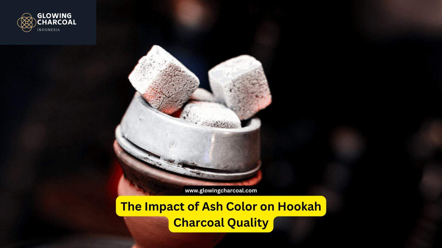 The Impact of Ash Color on Hookah Charcoal Quality Glowing Charcoal