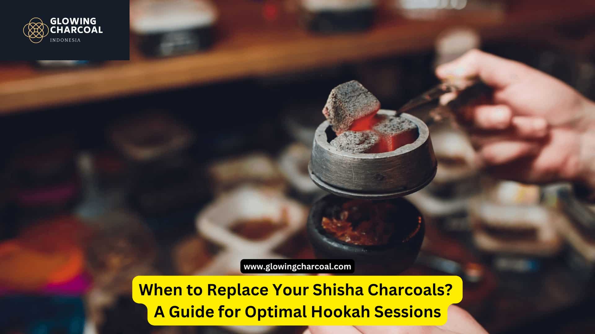 When to Replace Your Shisha Charcoals: A Guide for Optimal Hookah Sessions