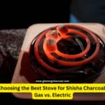 Choosing the Best Stove for Shisha Charcoal: Gas vs. Electric