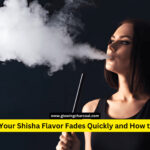 Why Your Shisha Flavor Fades Quickly and How to Fix It