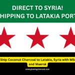 We Can Now Ship Coconut Charcoal to Latakia, Syria with MSC, CMA CGM, and Maersk